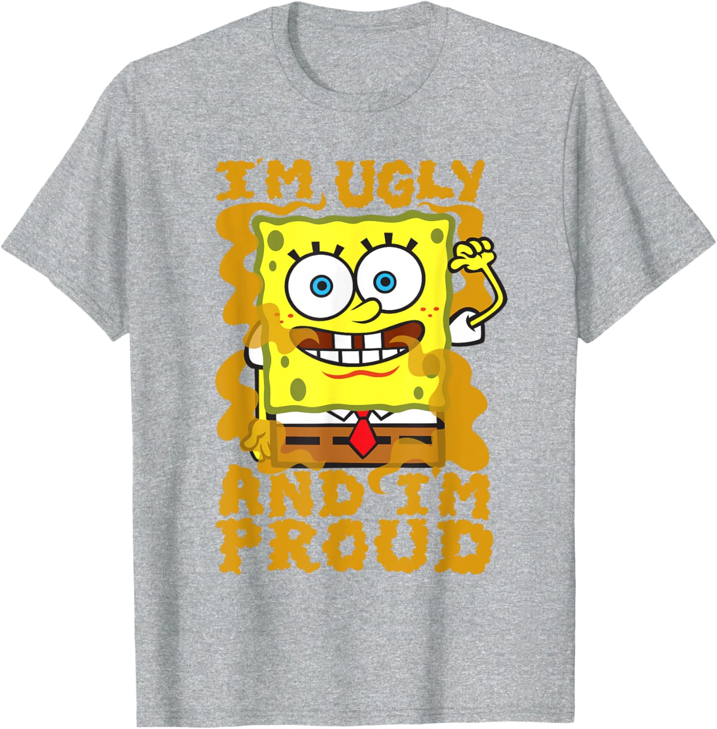 Mademark SpongeBob Im Ugly and Proud Funny T-Shirt for Men and Women - 10