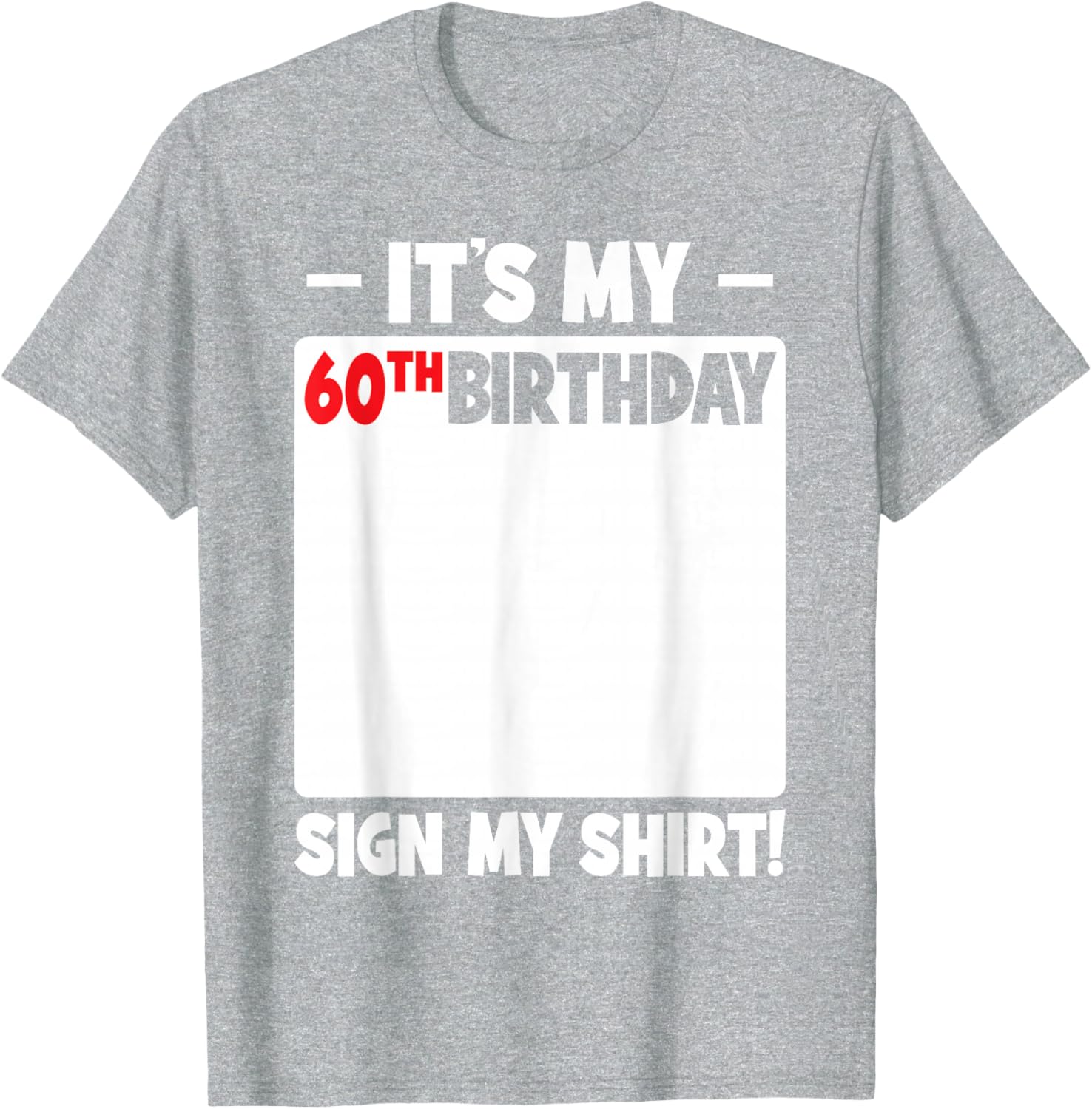 Funny 60th Birthday T-Shirt for Men and Women Gift Idea - 20