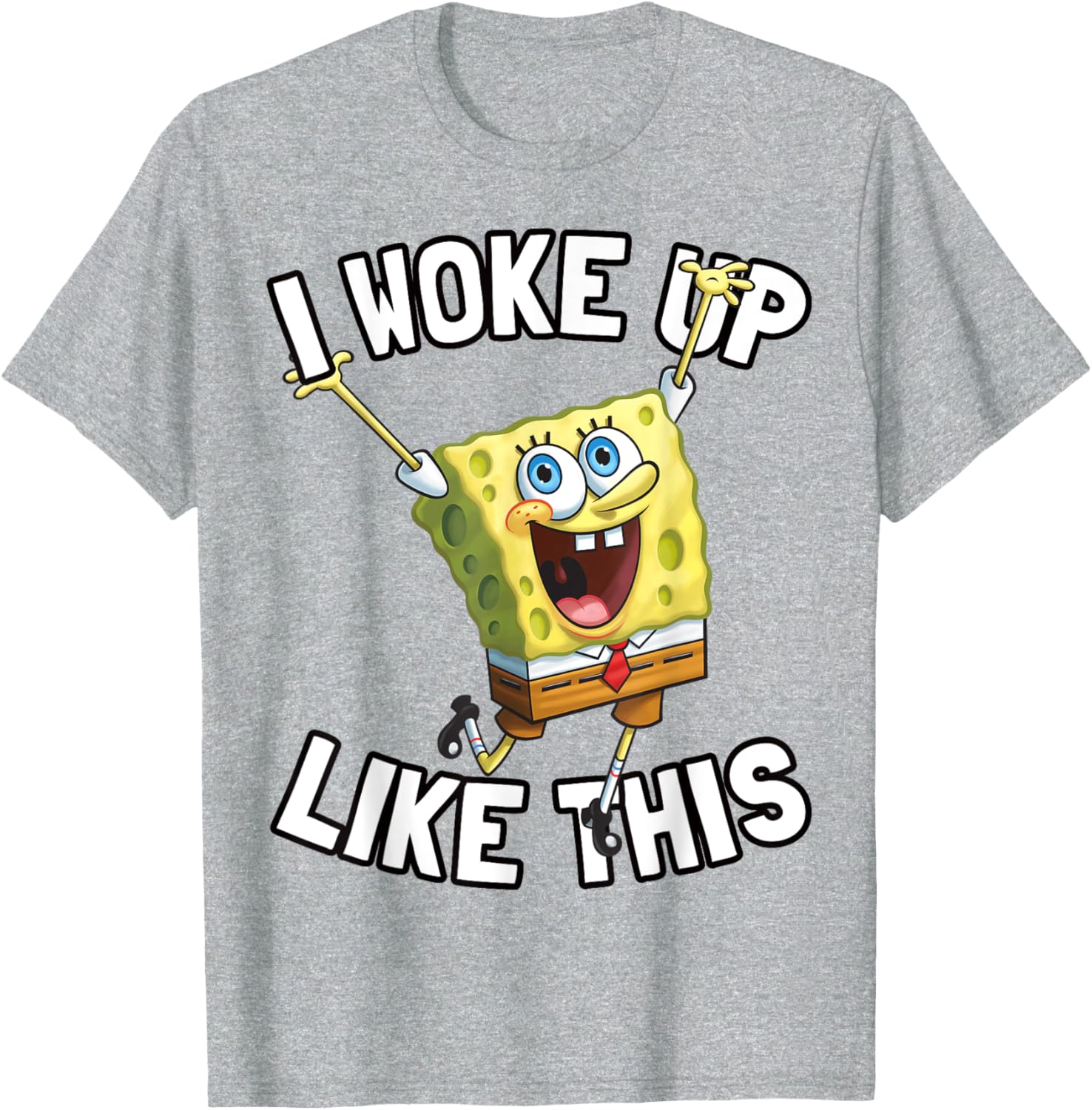 SpongeBob SquarePants I Woke Up Like This T-Shirt for Fun Fans - 22