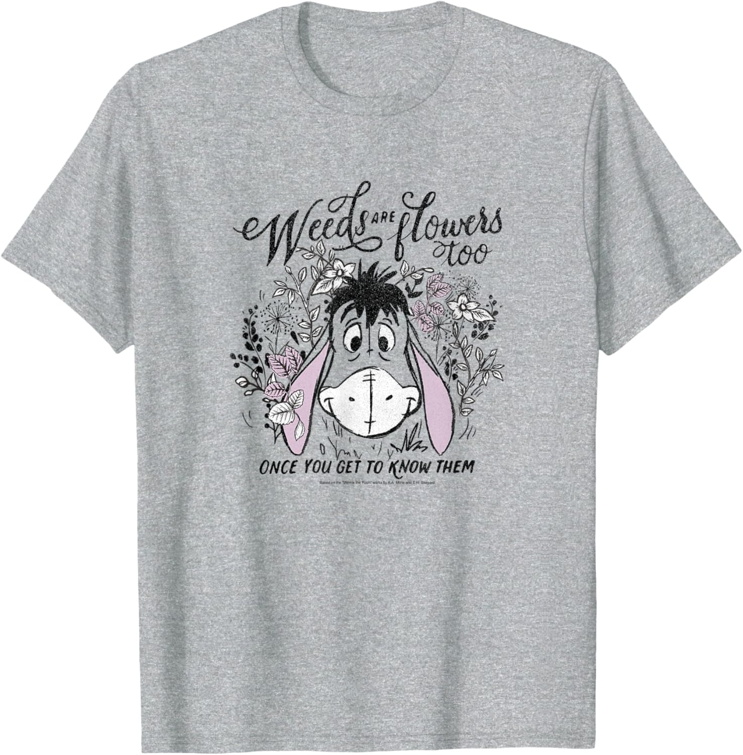 Disney Winnie The Pooh Eeyore Weeds Are Flowers Too Short Sleeve T-Shirt - 10