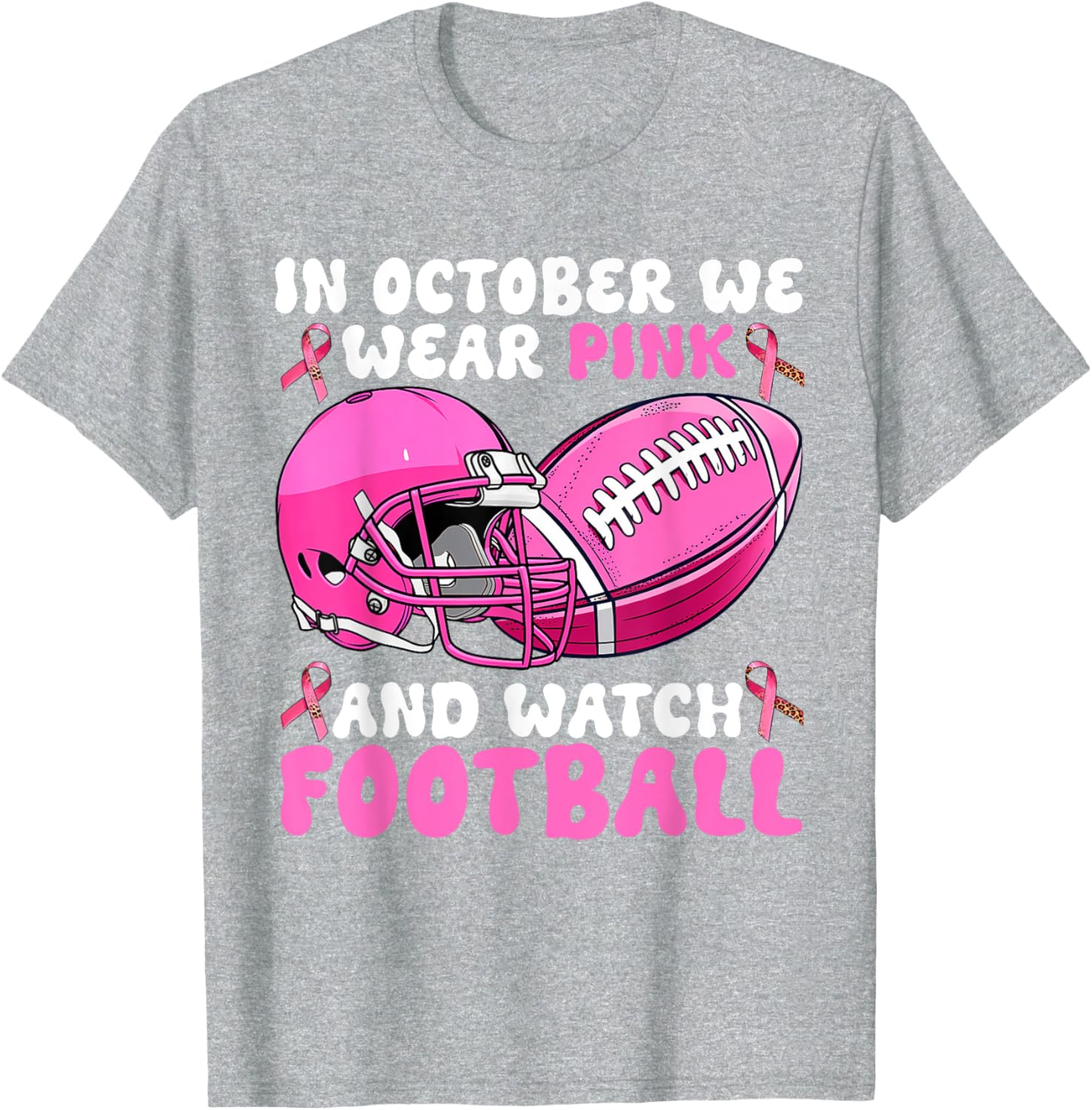 In October We Wear Pink Breast Cancer Awareness Football T-Shirt for Support - 6