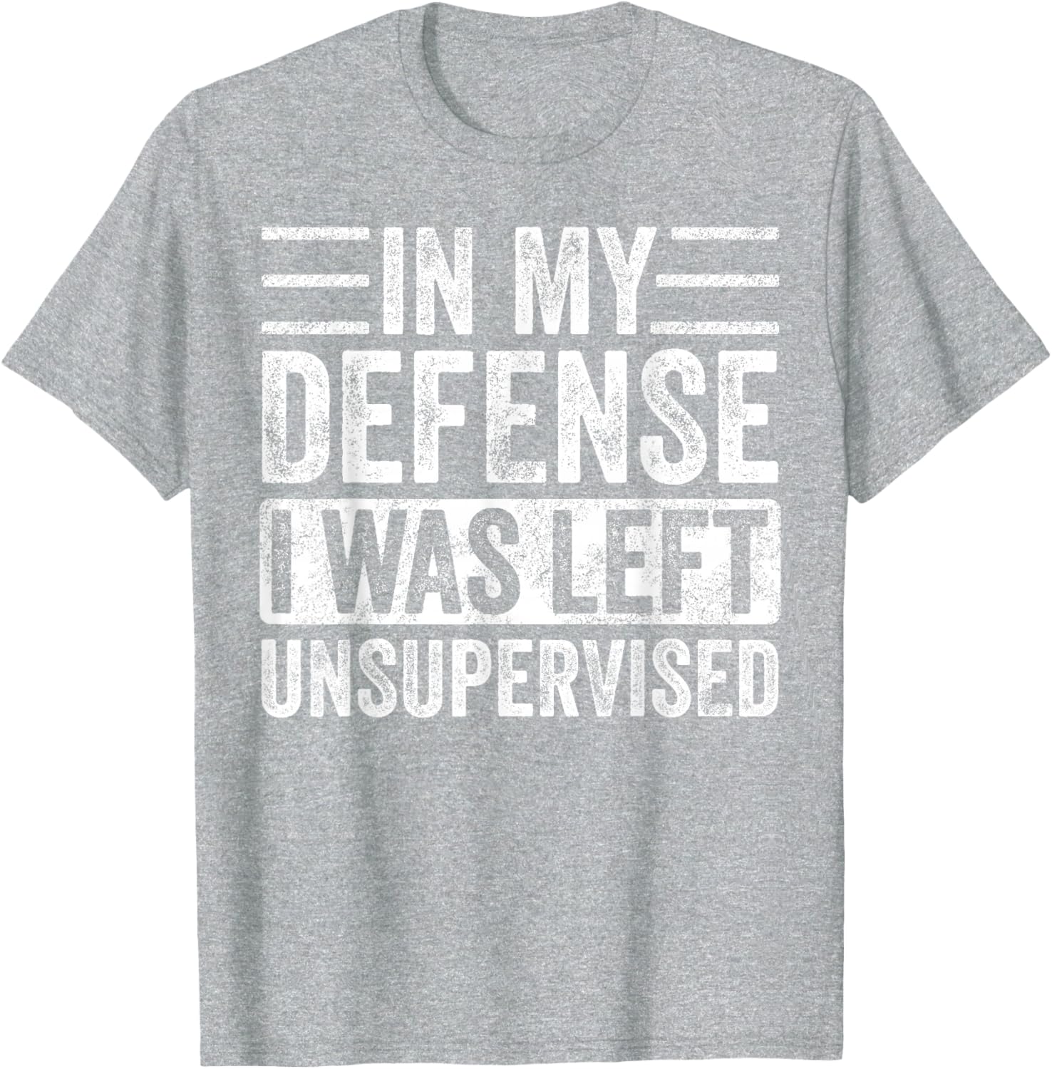 Funny Retro Vintage T-Shirt In My Defense I Was Left Unsupervised - 14