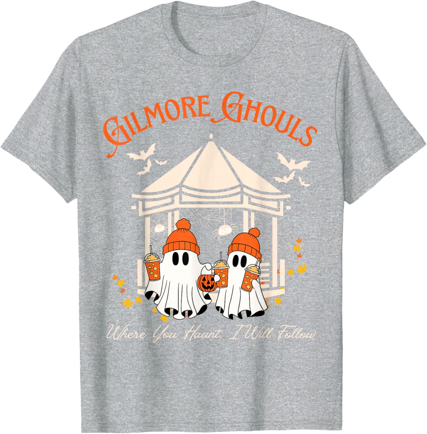 Gilmore Ghouls Fall T-Shirt Where You Haunt I Will Follow Fun Ghost Tee - 12