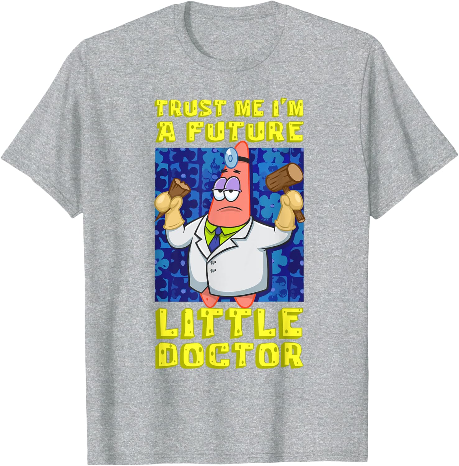 Mademark SpongeBob Trust Me Im A Future Little Doctor Patrick T-Shirt - 7