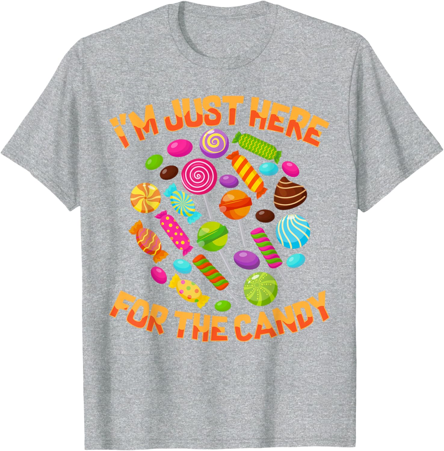 Funny I'm Just Here For The Candy Halloween Pun T-Shirt for Adults - 12