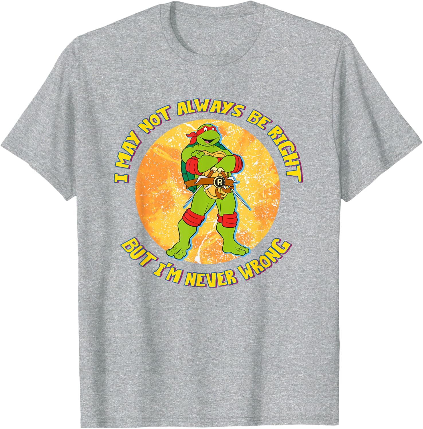 Mademark Teenage Mutant Ninja Turtles Raphael Never Wrong T-Shirt - 8