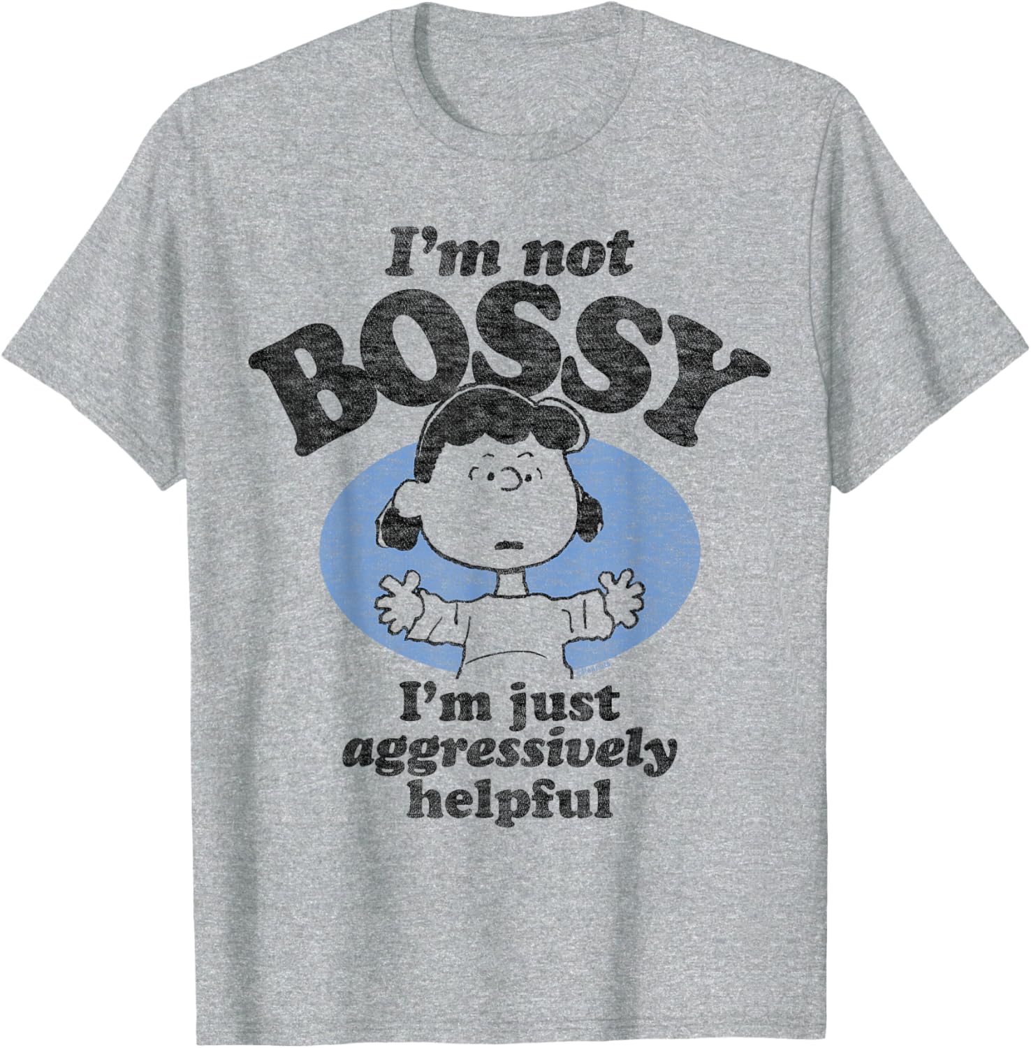 Peanuts I'm Not Bossy Just Aggressively Helpful T-Shirt for Fans - 5